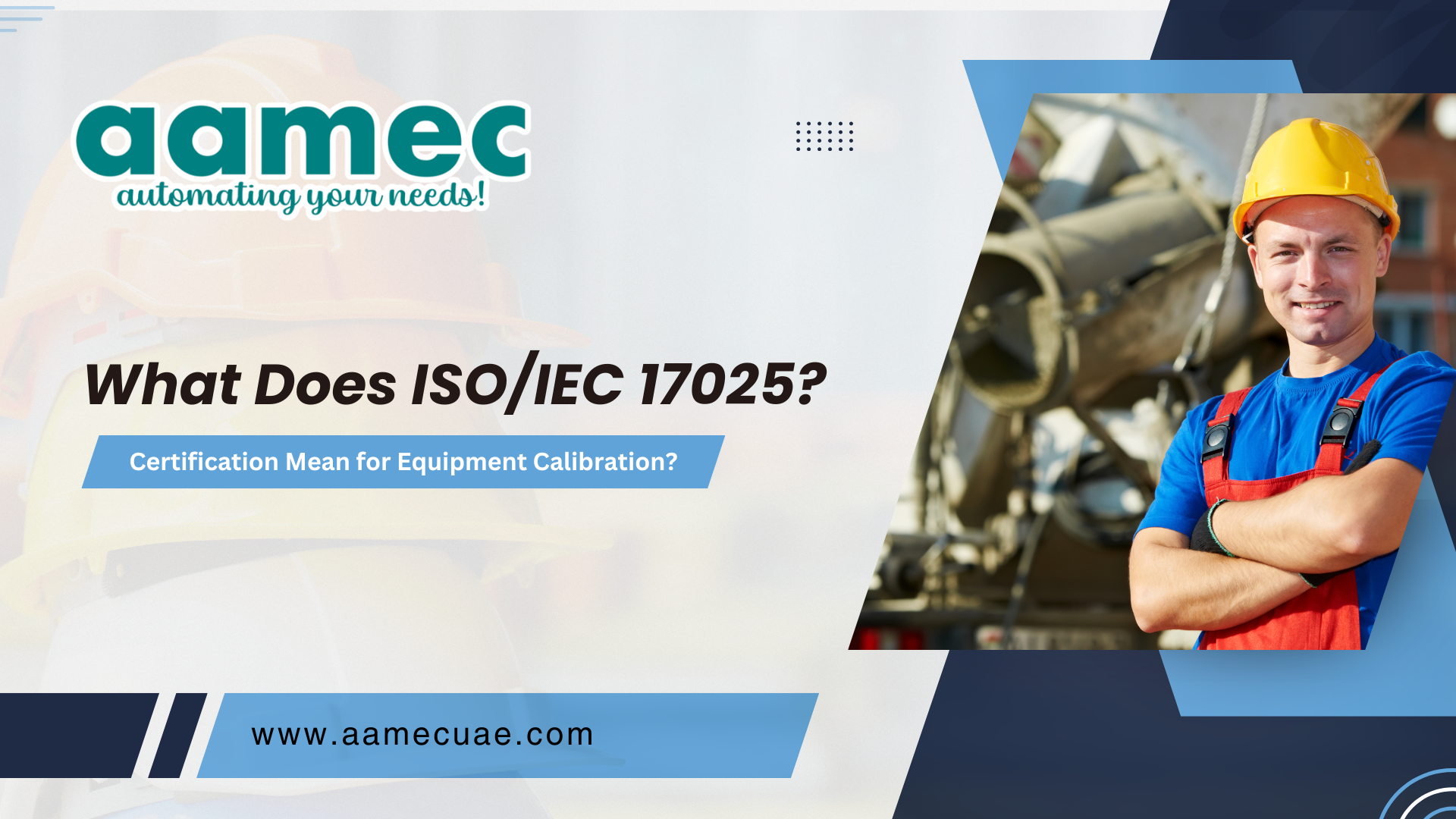 Read more about the article What Does ISO/IEC 17025 Certification Mean for Equipment Calibration?